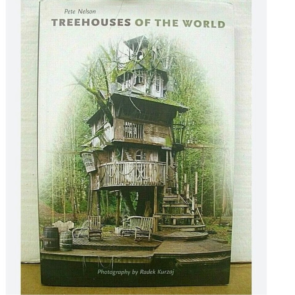 Treehouses of The World Pete Nelson Coffee Table Book 2004